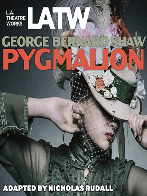 George Bernard Shaw创作的Pygmalion作品的详细信息 - 可供借阅